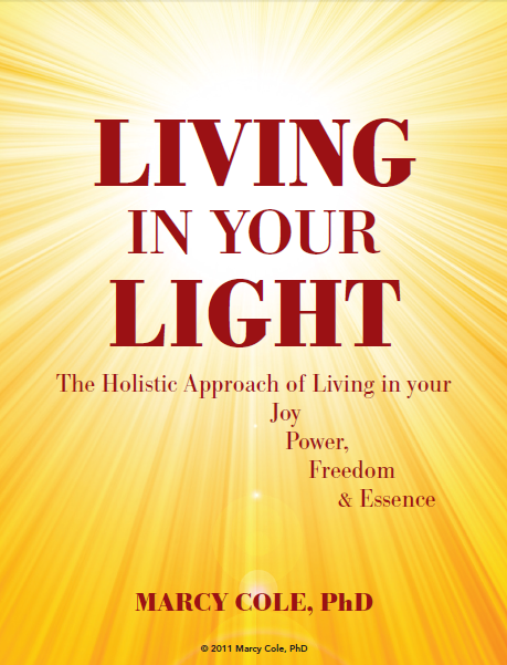 Marcy Cole's "Holistic Living Assignments" for your body, mind, heart and spirit.